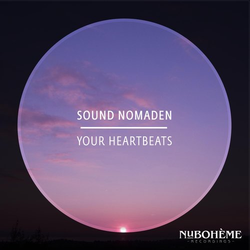 Sound Nomaden - Your Heartbeats [NB103]
